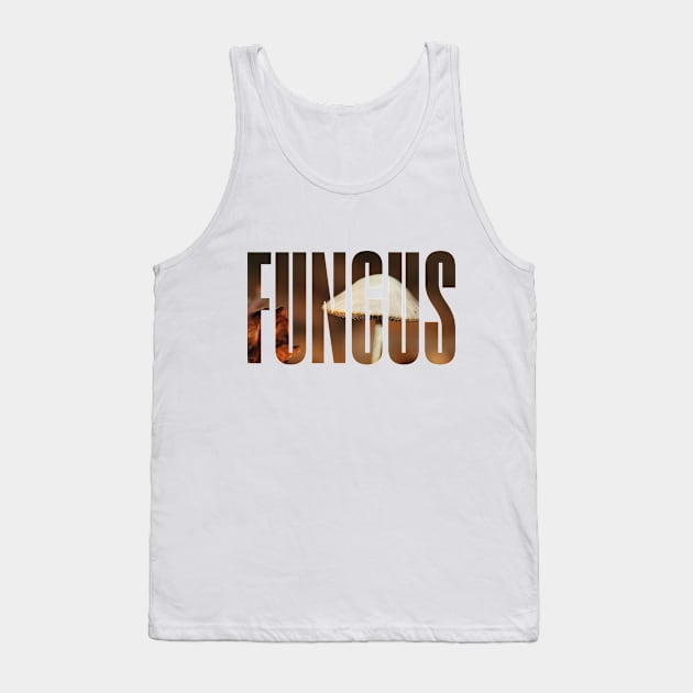 Fungus Text Tank Top by bluerockproducts